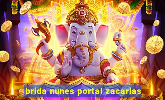 brida nunes portal zacarias